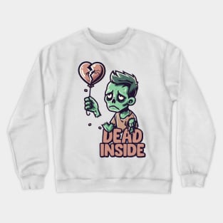 Dead Inside Zombie Crewneck Sweatshirt